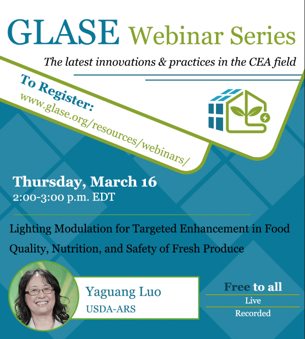 GLASE will present new CEA webinar on enhancements in plant growth