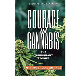 Dr. Bridget Cole Williams releases new book, Courage in Cannabis Vol. 2