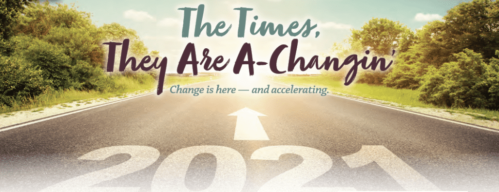 The Times, They Are A-Changin’